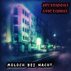 Moloch bei Nacht