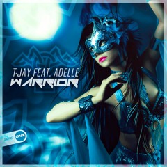 T-Jay Feat. Adelle - Warrior