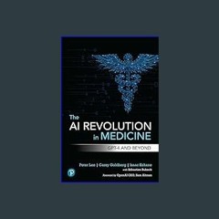 #^Ebook 📖 The AI Revolution in Medicine: GPT-4 and Beyond <(DOWNLOAD E.B.O.O.K.^)