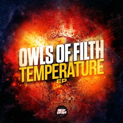 OWLS OF FILTH - THE HEAT (OUT NOW!!)