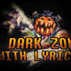 A DARK ZONE WITH LYRICS!  Deltarune Chapter 4 Cover  FT @scrumbo2096