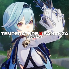 Temperature X Bananza (Belly Dancer) [Edit Audio]