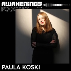 Awakenings Podcast S314 - Paula Koski