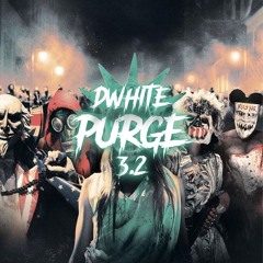 [ D-WHITE ] Purge 3.2 ( remake ) 2025