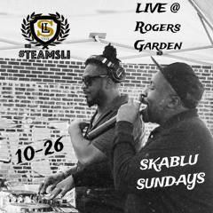 SKABLU SUNDAYS 10-26