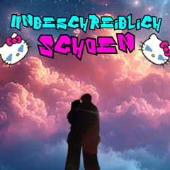 Unbeschreiblich Schön - Schruppix (feat. PixelRaver)