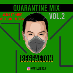 Cuarentena Reggaeton Mix Vol.2 - Dj WillieJoa