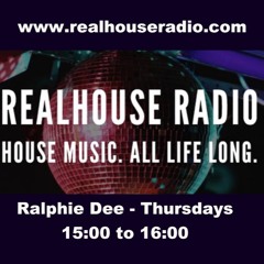 Ralphie Dee RealHouseRadio- Thursday Sept 1 2022