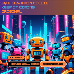 SQ & Benjamin Collie - Keep It Coming - (Original Mix)  (Back Catalogue)