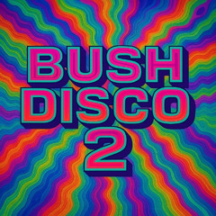 Bush Disco 2 - Tribal Psy/Prog