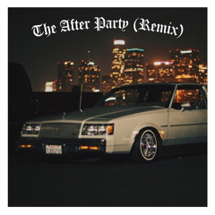 The After Party (Remix)