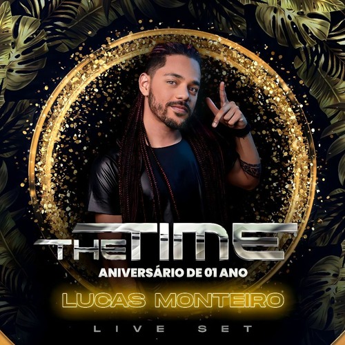 LUCAS MONTEIRO - The Time Live set