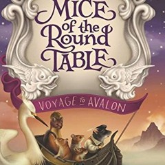 [READ] [PDF EBOOK EPUB KINDLE] Mice of the Round Table #2: Voyage to Avalon by  Julie Leung &  Linds