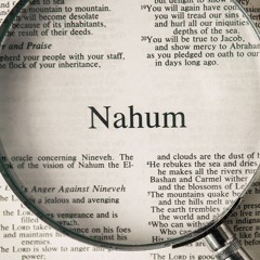 Nahum: An Overview