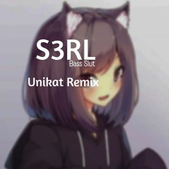 Bass Slut [Remix] (UniKat)