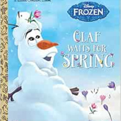 [Free] EPUB 💗 Olaf Waits for Spring (Disney Frozen) (Little Golden Book) by Victoria