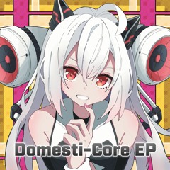 Back to you [Domesti-Core EP]