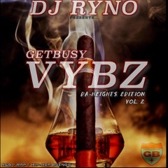 DJ RynO Presents... GETBUSY-VYBZ VOL 2 DA-HEIGHTS 2025