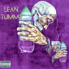 Lean Tummy ft. Rock$tarHuncho