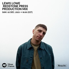 Lewis Lowe - Redstone Press Production Mix - 02 Décembre 2023