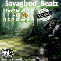 Disconnect - FireShawty Feat. M.C.M_Savage 2.0