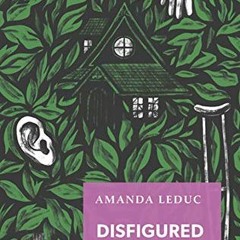 [Download] PDF 💝 Disfigured: On Fairy Tales, Disability, and Making Space (Exploded
