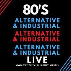 80's "Underground" Recorded Live August 15th, 2020 // Alternative // Industrial // New Wave