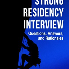 Ebook Dowload 100 Strong Residency Interview Questions, Answers, And