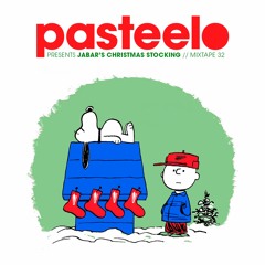 Pasteelo Mixtape 32 // Jabar's Christmas Stocking