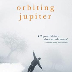 FREE EPUB 📔 Orbiting Jupiter by  Gary D. Schmidt EPUB KINDLE PDF EBOOK
