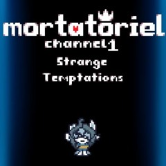 [Mortatoriel 1] Strange Temptations