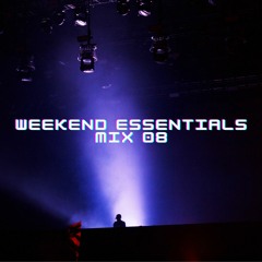 WEEKEND ESSENTIALS MIX 08