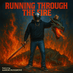 Running Through The Fire