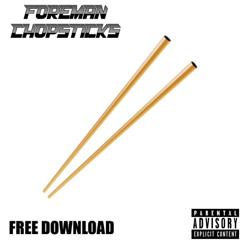 Foreman - Chopsticks [FREE DL]