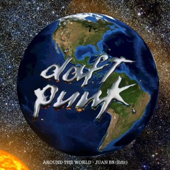 Around the world - Daft Punk - (Juan BS Edit)