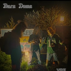 Burn Down Feat. LK Shmoov (Prod. I.A.C.)