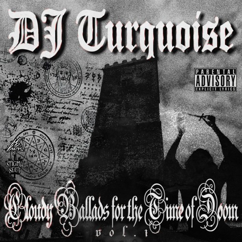 DJ Turquoise - Cloudy Ballads For The Time Of Doom Vol. 1 [Dungeon Rap]