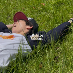 Middle School (Prod.stash)