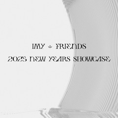 IMY & FRIENDS 2025 SHOWCASE
