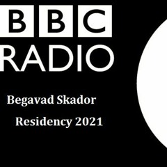 Begavad Skador BBC Radio 1 Residency 25-01-21