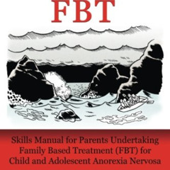 READ EPUB 📃 Survive FBT: Skills Manual for Parents Undertaking Family Based Treatmen