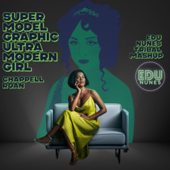 Chappell Roan, Nervo, Dario Xavier - Super Model Graphic Ultra Modern Girl (Edu Nunes Mashup)