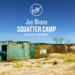 BBHM080 02. Jay Bhana - Squatter Camp (Dave Mayer Remix)