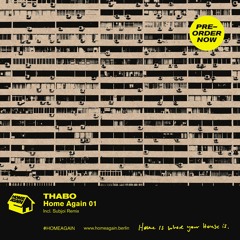 HOMEAGAIN 001 - Thabo incl. Subjoi Remix