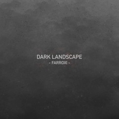 Dark landscape