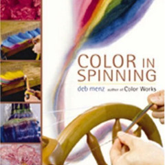 [Access] KINDLE ✏️ Color in Spinning by  Deb Menz [EBOOK EPUB KINDLE PDF]