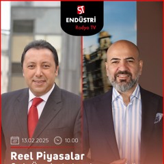 Cem Şirolu - Çetin Ünsalan ile Reel Piyasalar