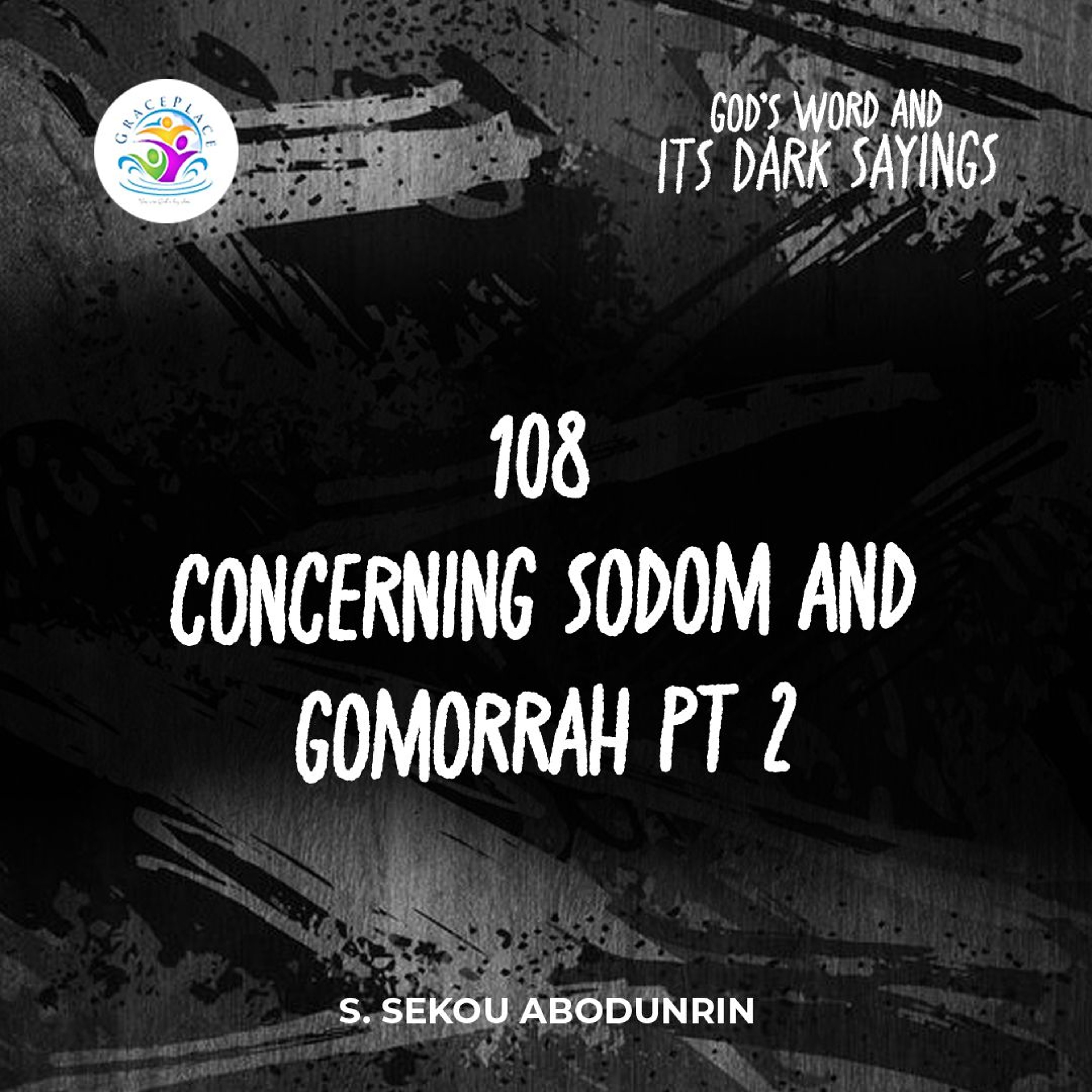 Concerning Sodom And Gomorrah Pt 2 (SA250120) episode artwork