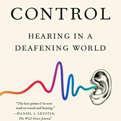VIEW EBOOK 📘 Volume Control: Hearing in a Deafening World by David Owen PDF EBOOK EP