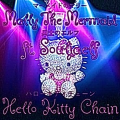 mally the mermaid ft. souljaelf - HELLO KITTY CHAIN ( Prod. Number48 )